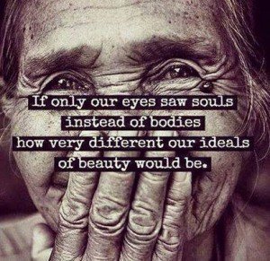 If Only Our Eyes Saw Souls